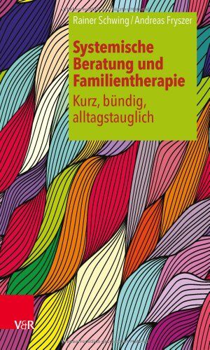 Rainer Schwing - Systemische Beratung und Familientherapie - kurz, bündig, alltagstauglich - Preis vom 15.10.2026 23:06:25 h