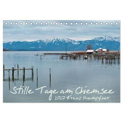 Stille Tage am Chiemsee (Tischkalender 2027 DIN A5 quer), CALVENDO Monatskalender