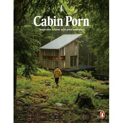 Cabin Porn, Taschenbuch von Zach Klein,Steven Leckart, Penguin Books Ltd, 978-0-14-198214-4