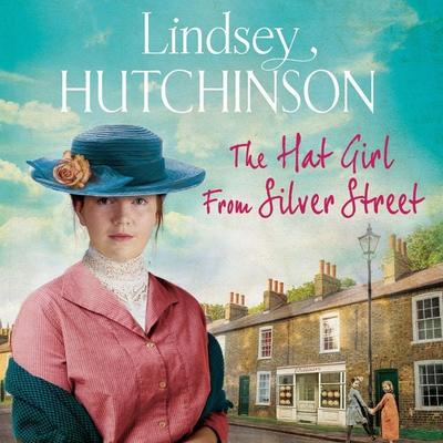 The Hat Girl From Silver Street - Lindsey Hutchinson, Audio, 9781800488595
