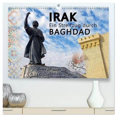 Irak Ein Streifzug durch Baghdad (hochwertiger Premium Wandkalender 2027 DIN A2 quer), Kunstdruck in Hochglanz