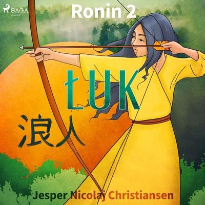 Ronin 2 - Łuk - Jesper Nicolaj Christiansen, Audio, 9788726170214