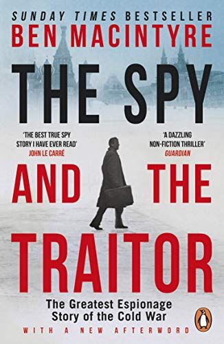 Ben Macintyre - The Spy and the Traitor: The Greatest Espionage Story of the Cold War - Preis vom 14.10.2026 23:07:16 h