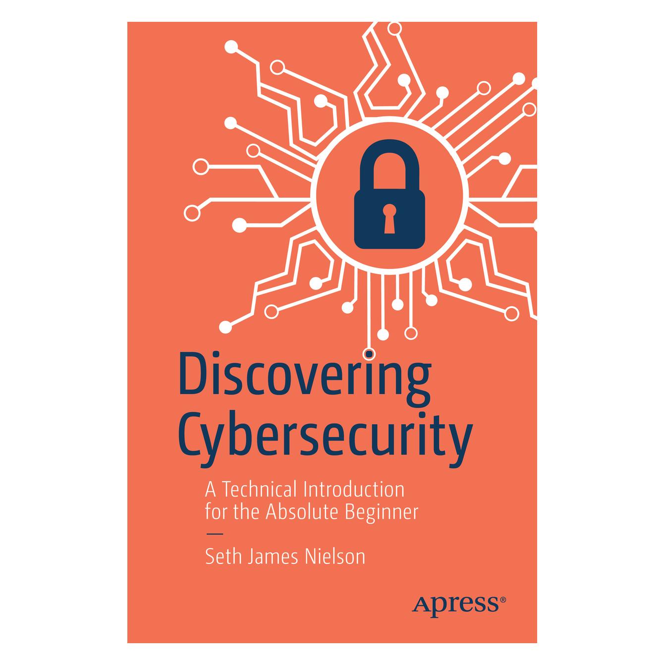 Springer Discovering Cybersecurity (Englisch, Softcover, Seth James Nielson) (56950103)