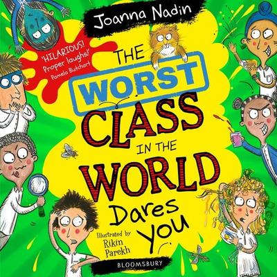 The Worst Class in the World Dares You! - Joanna Nadin, Audio, 9781526633521