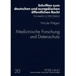 Medizinische Forschung und Datenschutz, Fachbücher von Nicole Pöttgen