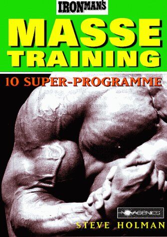 Steve Holman - Ironman's Masse-Training: 10 Super-Programme - Preis vom 09.10.2026 07:28:09 h