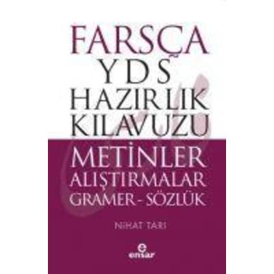 Farsca YDS Hazirlik Kilavuzu Metinler Alistirmalar - ön kapak Farsca YDS Hazirlik Kilavuzu Metinle, Taschenbuch von Nihat Tari, Ensar Nesriyat