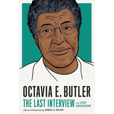 Octavia E. Butler: The Last Interview, Taschenbuch von Melville House,Samuel R. Delany, Random House N.Y., 978-1-68589-105-3