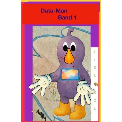 Data-Man stellt sich vor, Taschenbuch von Elke Sol, Tolino media, 978-3-695-66007-0