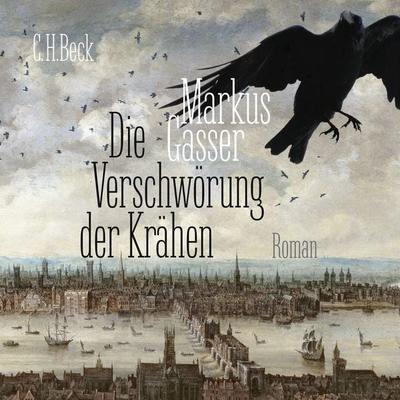 Die Verschwörung der Krähen - Markus Gasser, Audio, 9783406786648