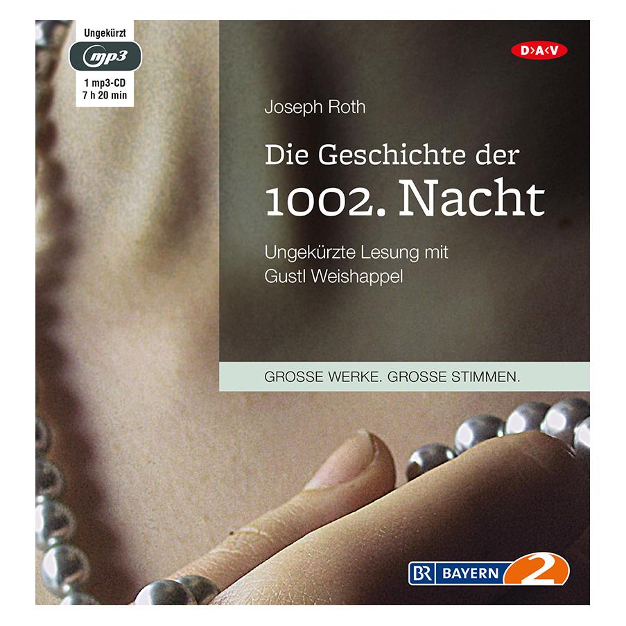 Audio Verlag Die Geschichte der 1002. Nacht (Joseph Roth, Deutsch) (6814227)