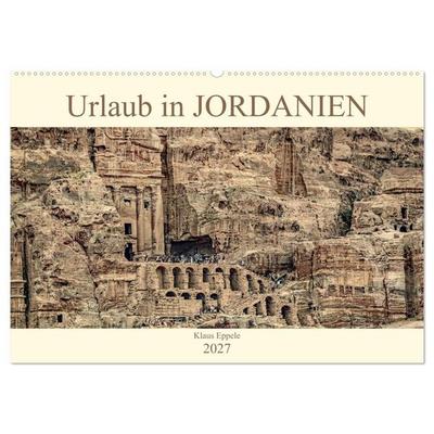 Urlaub in JORDANIEN (Wandkalender 2027 DIN A2 quer), CALVENDO Monatskalender