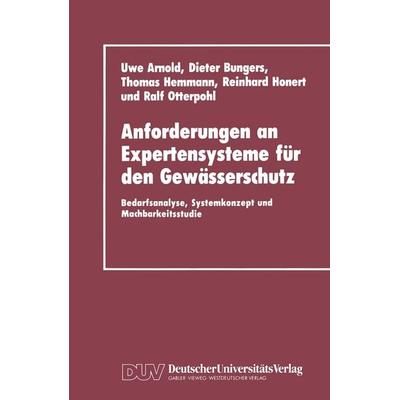 Anforderungen an Expertensysteme für den Gewässerschutz, Taschenbuch von , Deutscher Universitätsverlag, 978-3-8244-2017-9