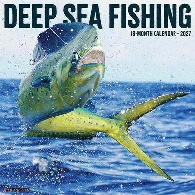 Deep Sea Fishing 2027 12 X 12 Wall Calendar