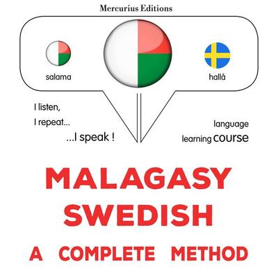 Malagasy - Swedish : a complete method - James Gardner, Audio, 9782821174276