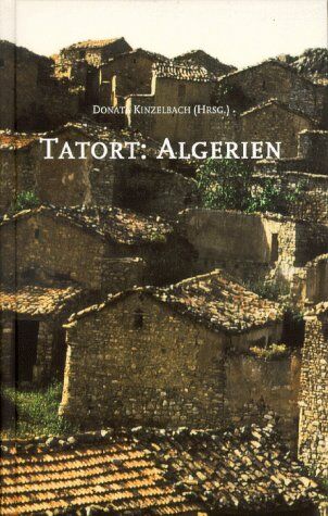 Donata Kinzelbach - Tatort: Algerien - Preis vom 09.10.2026 07:28:09 h