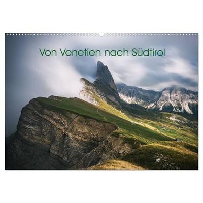 Von Venetien nach Südtirol (Wandkalender 2027 DIN A2 quer), CALVENDO Monatskalender