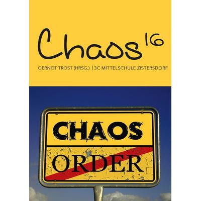 Chaos16, Gebundene Ausgabe von Gernot Trost, Buchschmiede, 978-3-99129-866-3