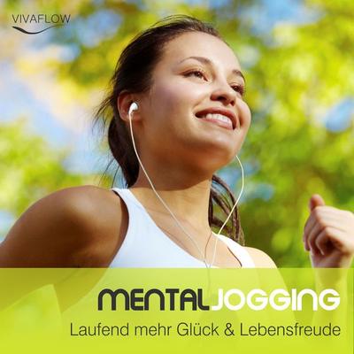 Mental Jogging: Laufend mehr Glück & Lebensfreude - Katja Schütz, Audio, 9783944188287