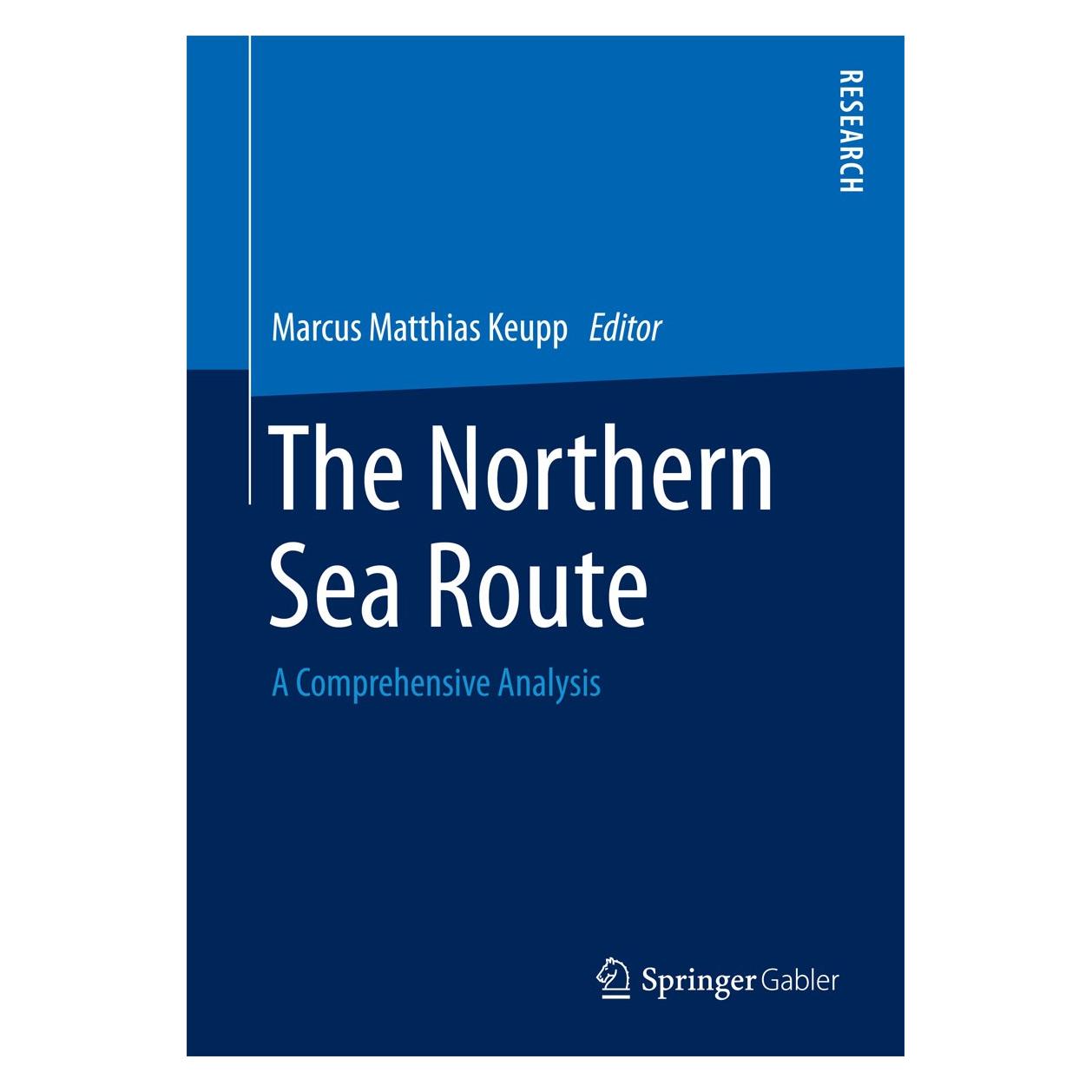 Springer The Northern Sea Route (Englisch, Hardcover, Marcus Matthias Keupp) (9783658040802)