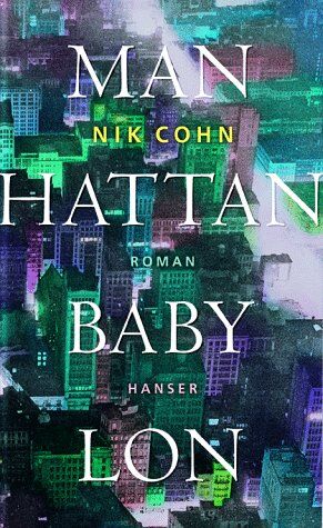 Nik Cohn - Manhattan Babylon: Roman - Preis vom 11.10.2026 03:10:56 h