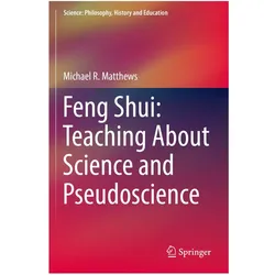 Feng Shui: Teaching About Science and Pseudoscience, Fachbücher von Michael R. Matthews, Michael R Matthews, Matthews, Michael R.