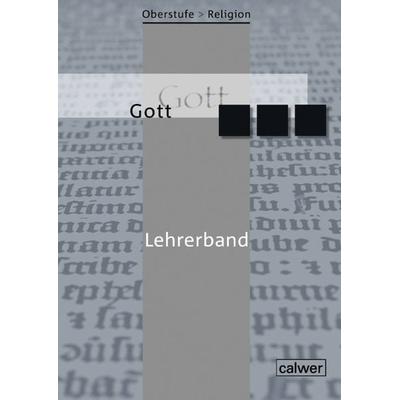 Oberstufe Religion - Gott, Taschenbuch von , Calwer, 978-3-7668-4149-0