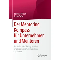 Der Mentoring Kompass für Unternehmen und Mentoren, Fachbücher von Lothar Wüst, Stephan Pflaum