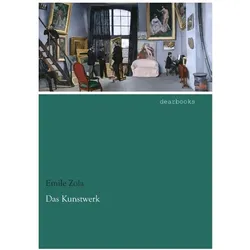 Das Kunstwerk, Belletristik von Émile Zola