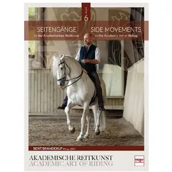 Seitengänge in der Akademischen Reitkunst, Ratgeber von Bent Branderup (Hrsg.)