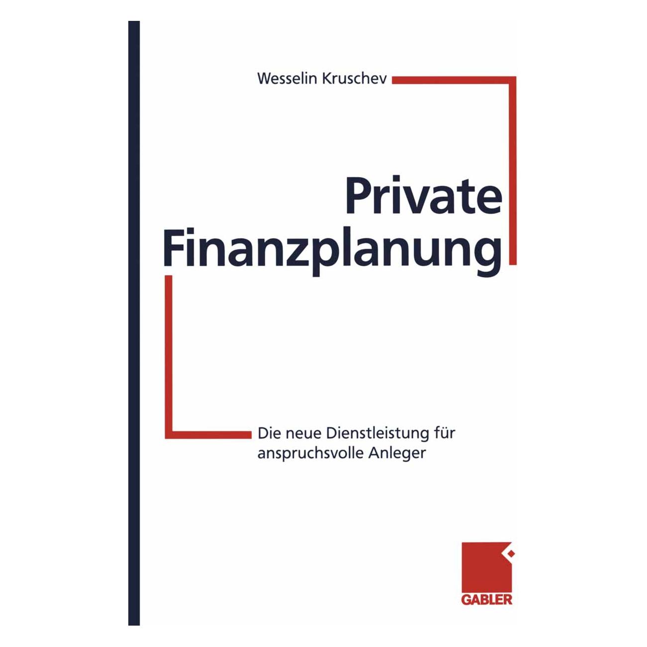 Gabler Private Finanzplanung (Deutsch, Softcover, Wesselin Kruschev) (8695343)
