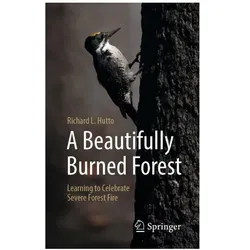 A Beautifully Burned Forest, Fachbücher von Richard L. Hutto
