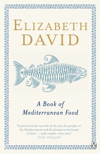 Elizabeth David - A Book of Mediterranean Food (Penguin Cookery Library) - Preis vom 11.10.2026 03:10:56 h