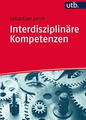 Sebastian Lerch - Interdisziplinäre Kompetenzen: Eine Einführung - Preis vom 30.09.2026 09:01:18 h