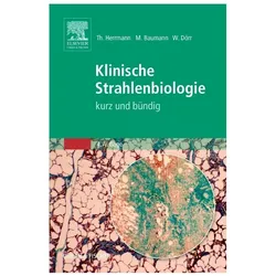 Klinische Strahlenbiologie, Fachbücher von Thomas Hermann, Michael Baumann, Wolfgang Dörr