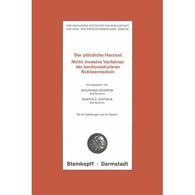 Der Plötzliche Herztod, Taschenbuch von Wolfgang Schaper,Martin G. Gottwik, Steinkopff, 978-3-7985-0587-2