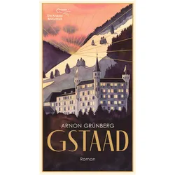 Gstaad, Belletristik von Arnon Grünberg