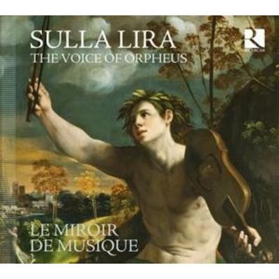 Sulla Lira-Le Miroir de Musique - Kiehr,Cantarini,Gasser, CD