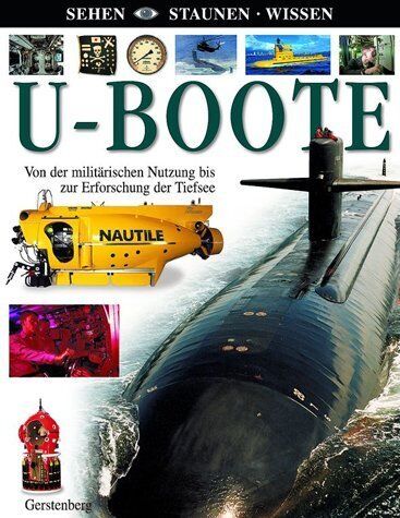 U-Boote: Von der militärischen Nutzung bis zur Erforschung der Tiefsee - Preis vom 18.10.2026 19:22:15 h
