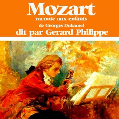 Mozart raconté aux enfants - George Duhamel, Audio, 9782821100022