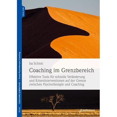 Coaching im Grenzbereich, Set von Isa Schlott, Junfermann, 978-3-7495-0350-6