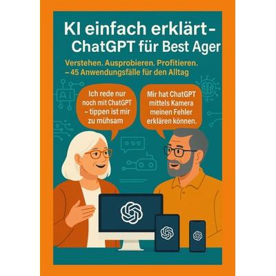 KI einfach erklärt – ChatGPT für Best Ager, Gebundene Ausgabe von Thomas Eisen, Tredition, 978-3-384-76250-4
