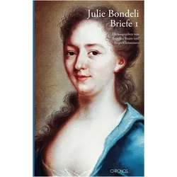 Julie Bondeli, 1732-1778, Briefe. 4 Bände, Belletristik von Julie Bondeli