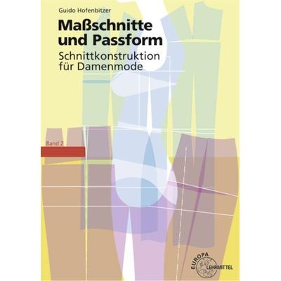 Hofenbitzer, G: Maßschnitte und Passform, Paperback von Guido Hofenbitzer, Europa-Lehrmittel, 978-3-8085-6244-4