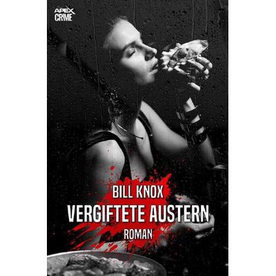 Vergiftete Austern, Taschenbuch von Bill Knox, Epubli, 978-3-7541-6923-0