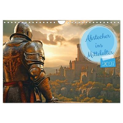 Abstecher ins Mittelalter (Wandkalender 2027 DIN A4 quer), CALVENDO Monatskalender
