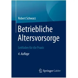 Schwarz:Betriebliche Altersvorsorge, Fachbücher von Robert Schwarz