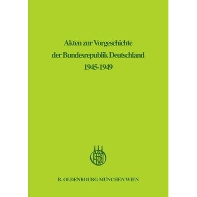 Akten zur Vorgeschichte der Bundesrepublik Deutschland 1945-1949 / Januar 1947 - Juni 1947, Gebundene Ausgabe von , De Gruyter Oldenbourg,