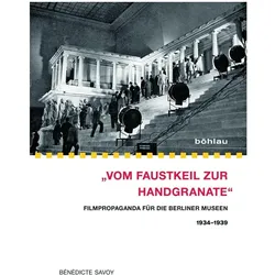 »Vom Faustkeil zur Handgranate«, Fachbücher von Bénédicte Savoy